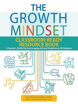 cover image of The Growth Mindset Classroom-Ready Resource Book